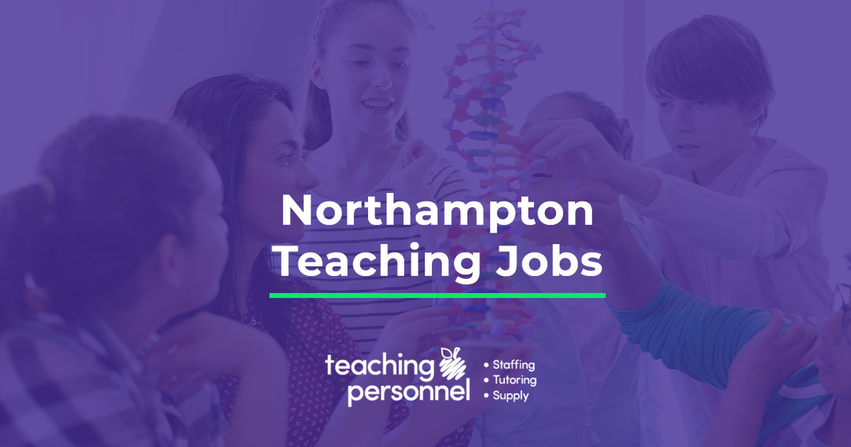 Northampton Teaching Jobs Teaching Personnel