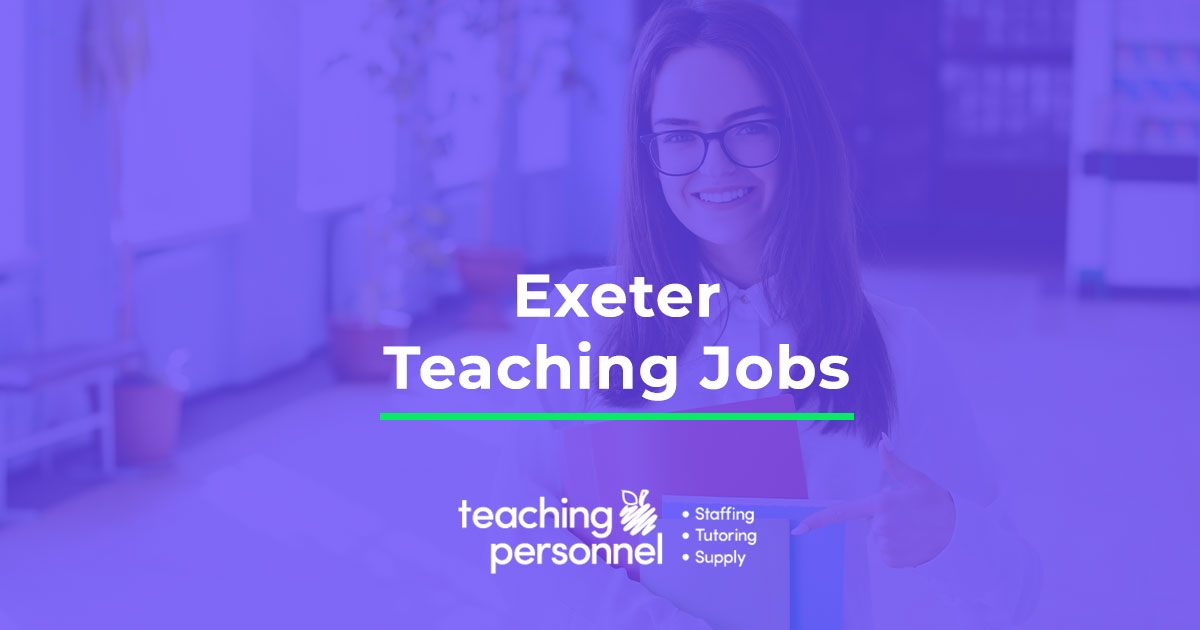 Exeter Teaching Jobs Teaching Personnel