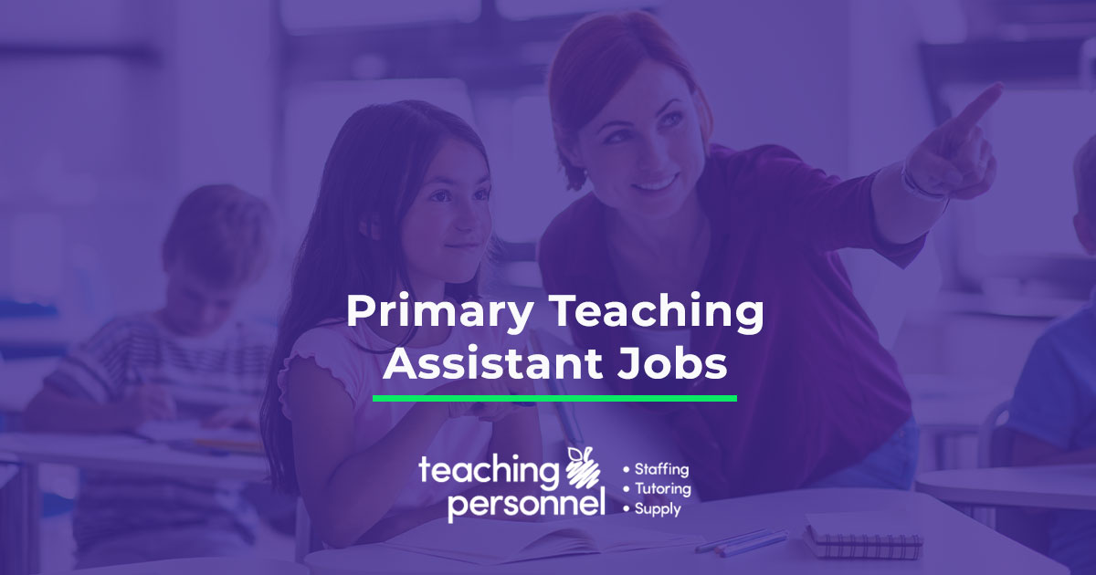 Primary Teaching Assistant Jobs | Teaching Personnel